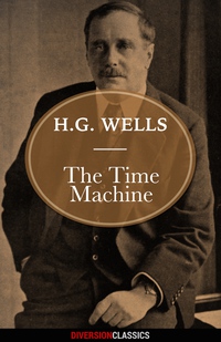 Cover image: The Time Machine (Diversion Classics)