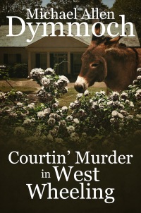 Omslagafbeelding: Courtin' Murder in West Wheeling 9781682300619