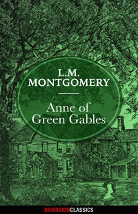 Cover image: Anne of Green Gables (Diversion Classics)
