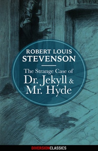 Imagen de portada: The Strange Case of Dr. Jekyll and Mr. Hyde (Diversion Classics)