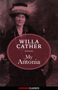 Imagen de portada: My Antonia (Diversion Classics)