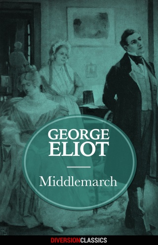 Cover image: Middlemarch (Diversion Classics) 9781682302323