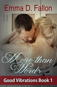 Cover image: More Than Words: Good Vibrations, Book 1