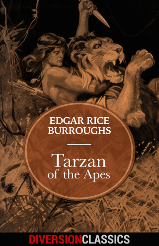 Cover image: Tarzan of the Apes (Diversion Classics) 9781682305348