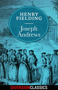 Cover image: Joseph Andrews (Diversion Illustrated Classics)