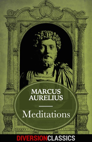 Cover image: Meditations (Diversion Classics) 9781682305898