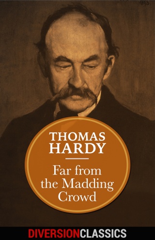 Cover image: Far From the Madding Crowd (Diversion Classics) 9781682306437
