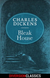 صورة الغلاف: Bleak House (Diversion Classics)