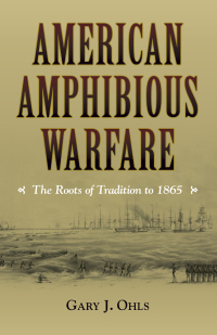 Imagen de portada: American Amphibious Warfare 9781682470886