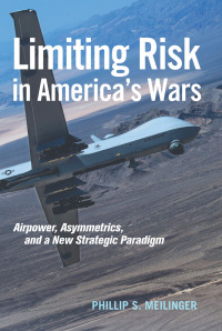 Imagen de portada: Limiting Risk in America's Wars 9781682472507