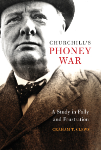 Cover image: Churchill's Phoney War 9781682472798
