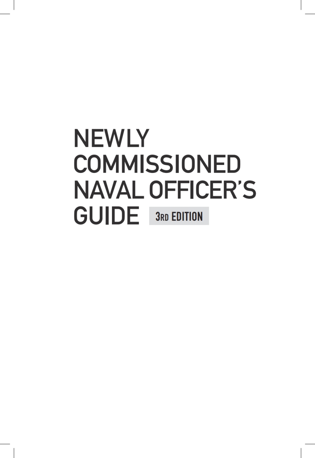 Newly Commissioned Naval Officer’s Guide 3rd Edition