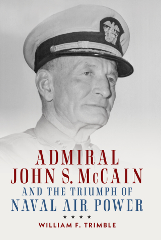 Cover image: Admiral John S. McCain and the Triumph of Naval Ai 9781682473719