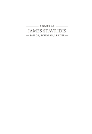 Cover image: Admiral James Stavridis 1st edition 9781682475201