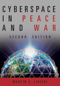 Cover image: Cyberspace in Peace and War, Second Edition 2nd edition 9781682475867