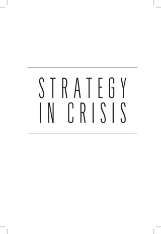 Imagen de portada: Strategy in Crisis 1st edition 9781682477656