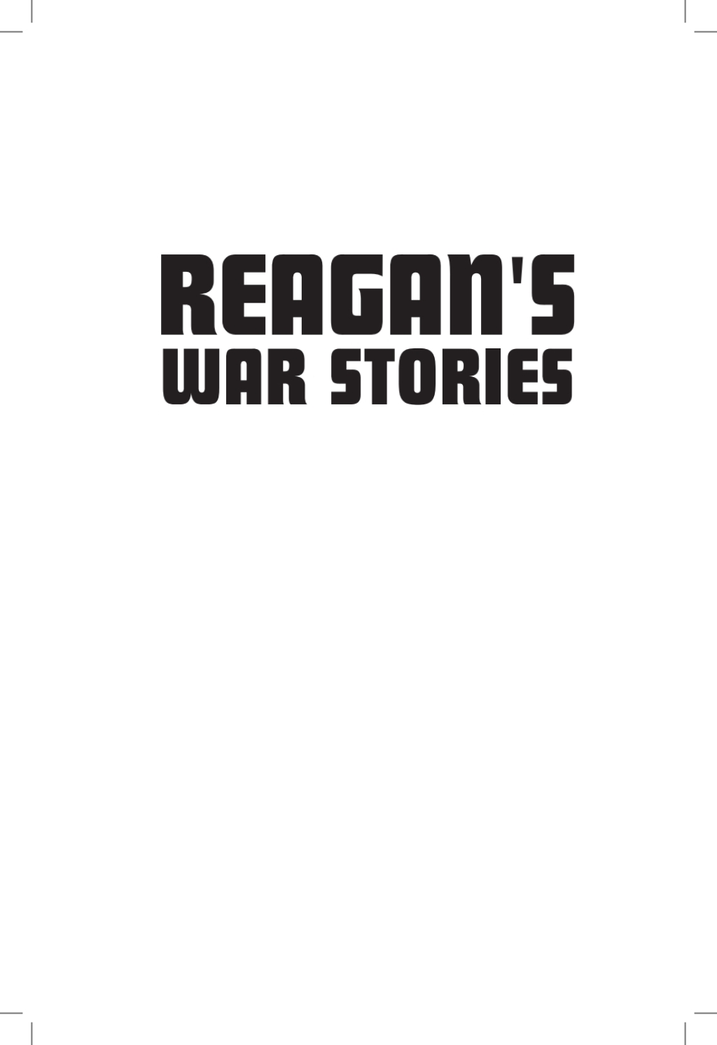 Reagan’s War Stories A Cold War Presidency