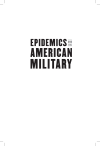 Cover image: Epidemics and the American Military 9781682477304