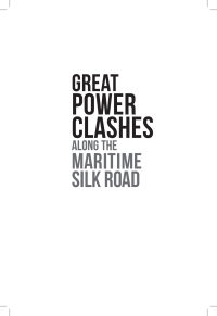 صورة الغلاف: Great Power Clashes along the Maritime Silk Road 9781682478660