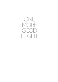 Cover image: One More Good Flight 1st edition 9781682479384