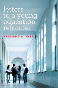 Cover image: Letters to a Young Education Reformer 9781682530221