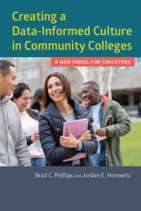 Cover image: Creating a Data-Informed Culture in Community Colleges 9781682530870