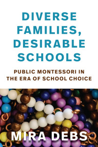 Cover image: Diverse Families, Desirable Schools 9781682533079