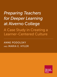 Cover image: Preparing Teachers for Deeper Learning at Alverno College 9781682533253