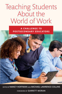 صورة الغلاف: Teaching Students About the World of Work 9781682534946