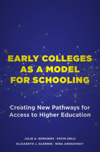 Imagen de portada: Early Colleges as a Model for Schooling 9781682537596