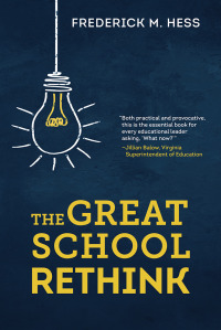 Cover image: The Great School Rethink 9781682538104