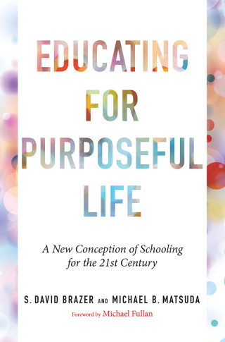 Cover image: Educating for Purposeful Life 1st edition 9781682538586