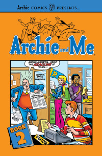 Cover image: Archie and Me Vol. 2 9781682558294