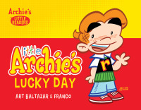 Cover image: Little Archie's Lucky Day 9781682558492