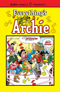 Cover image: Everything's Archie Vol. 1 9781682558812