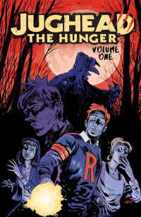 Cover image: Jughead: The Hunger Vol. 1 9781682559017