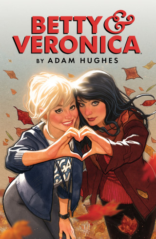 Cover image: Betty & Veronica by Adam Hughes 9781682559857