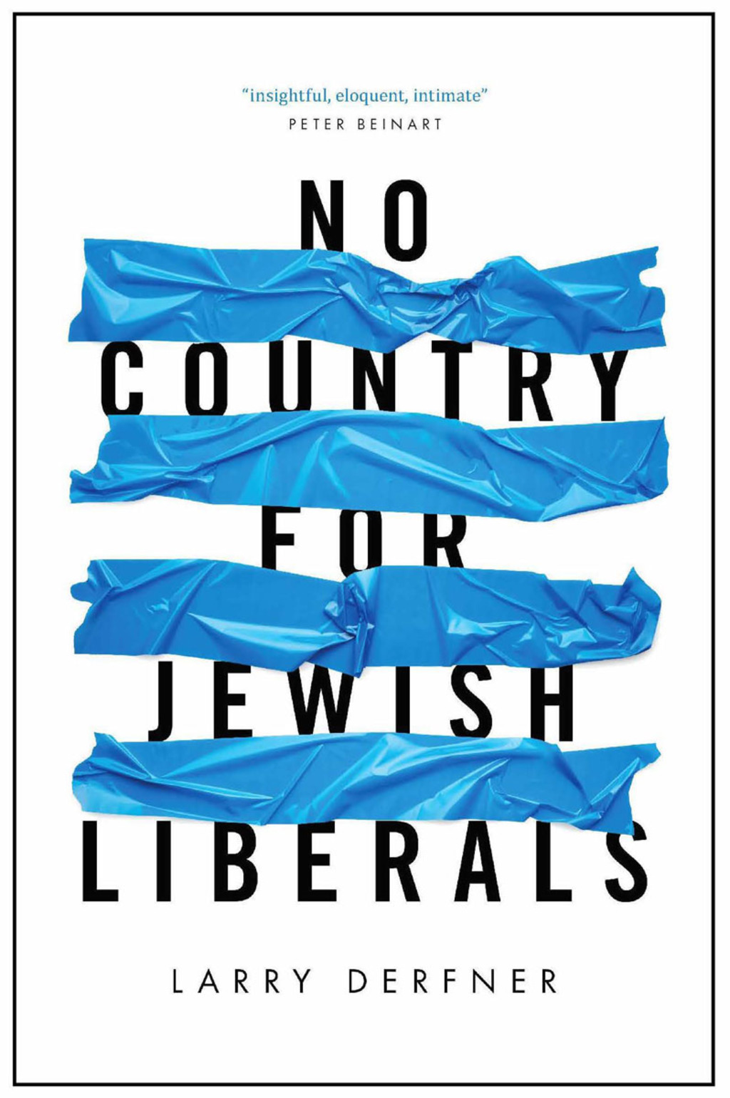 No Country for Jewish Liberals 1st Edition