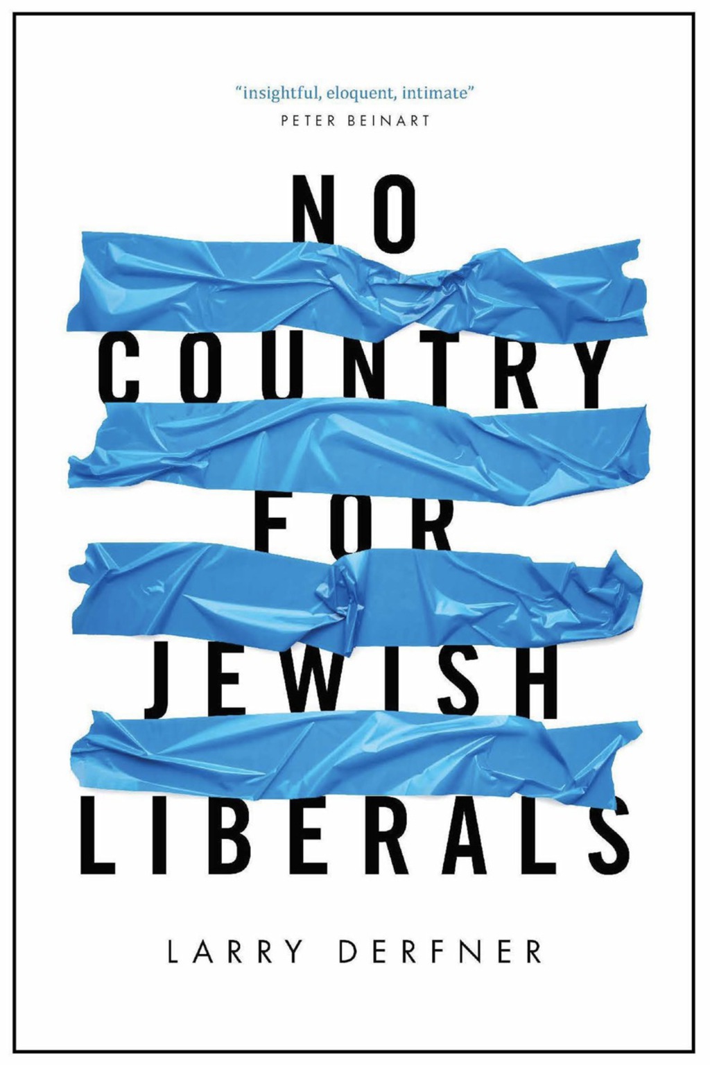 No Country for Jewish Liberals 1st Edition