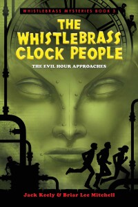 Cover image: The Whistlebrass Clock People 9781682614594