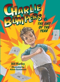 Cover image: Charlie Bumpers vs. the End of the Year 9781682630426