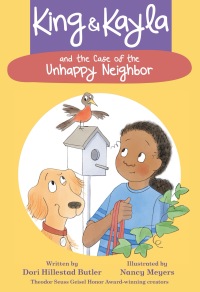 Cover image: King & Kayla and the Case of the Unhappy Neighbor 9781682630556