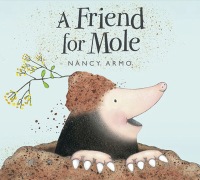 Cover image: A Friend for Mole 9781561458653