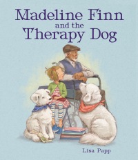 Cover image: Madeline Finn and the Therapy Dog 9781682631492
