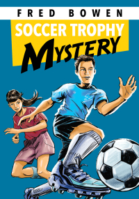 Cover image: Soccer Trophy Mystery 9781682630785