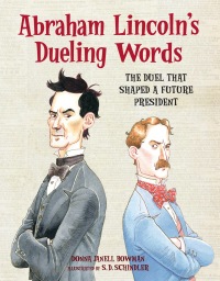 Cover image: Abraham Lincoln's Dueling Words 9781561458523