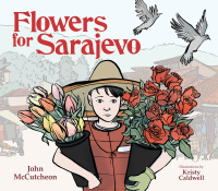 Cover image: Flowers for Sarajevo 9781682636749
