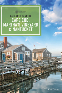 Immagine di copertina: Explorer's Guide Cape Cod, Martha's Vineyard, & Nantucket (Explorer's Complete) 11th edition 9781682680117
