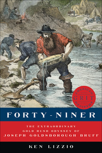 Immagine di copertina: Forty-Niner: The Extraordinary Gold Rush Odyssey of Joseph Goldsborough Bruff (American Grit) 9781682680506