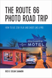 Cover image: The Route 66 Photo Road Trip: How to Eat, Stay, Play, and Shoot Like a Pro 9781682680599